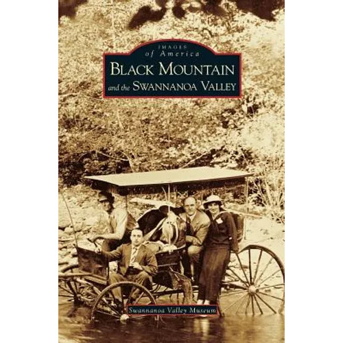 Black Mountain and the Swannanoa Valley
