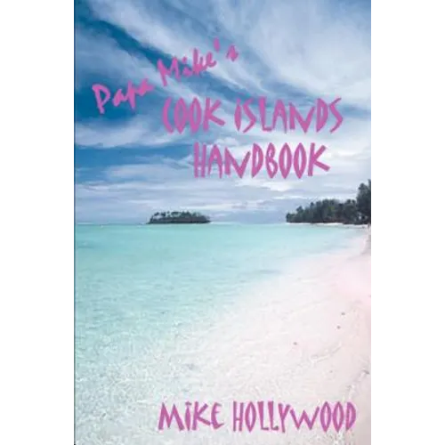 Papa Mike's Cook Islands Handbook