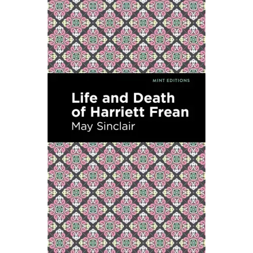 Life and Death of Harriett Frean