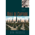 Rule of Capture: An Historical Mystery