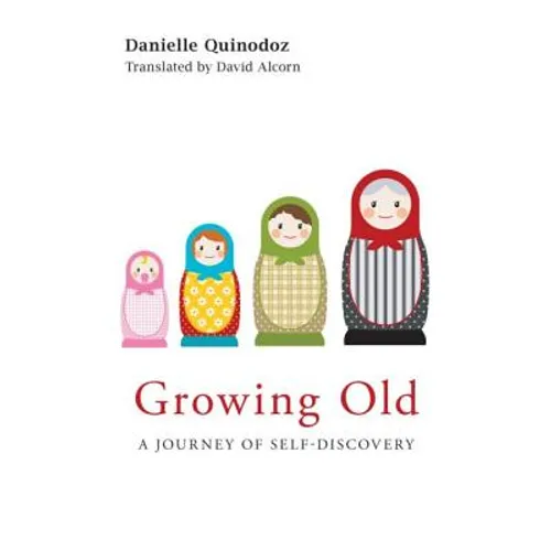 Growing Old: A Journey of Self-Discovery