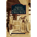 Asheville and Western North Carolina in World War II