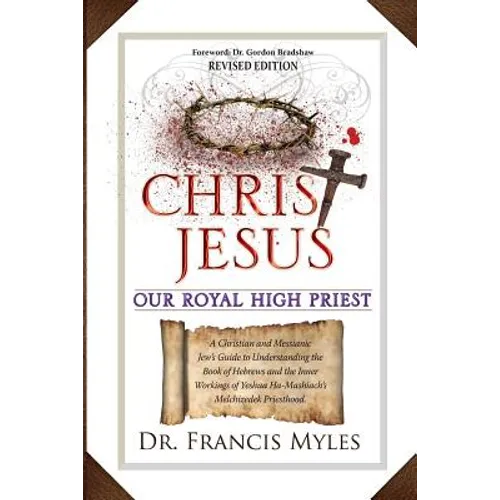 Christ Jesus Our Royal High Priest