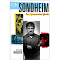 On Sondheim: An Opinionated Guide