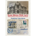 From Odessa with Love: Political and Literary Essays in Post-Soviet Ukraine