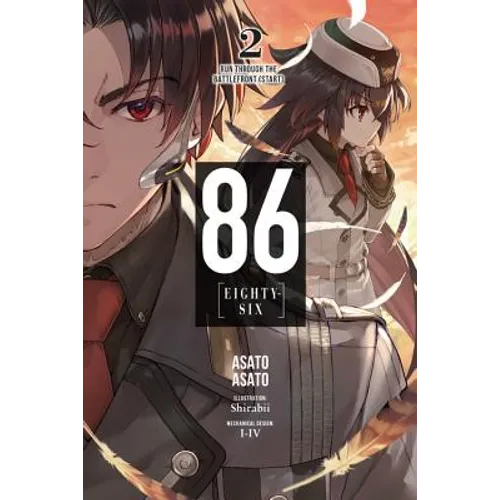 86--Eighty-Six, Vol. 2 (Light Novel): Run Through the Battlefront (Start) Volume 2