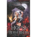 House of Berserkers: The Complete Series