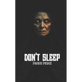 Dont Sleep
