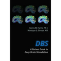 DBS a Patient Guide to Deep Brain Stimulation