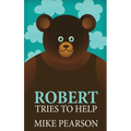 Robert Tries To Help