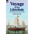 Voyage of the Liberdade: From Brazil Through the Caribbean to the United States of America, 1888