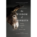 The Wisdom of Donkeys: Finding Tranquility in a Chaotic World