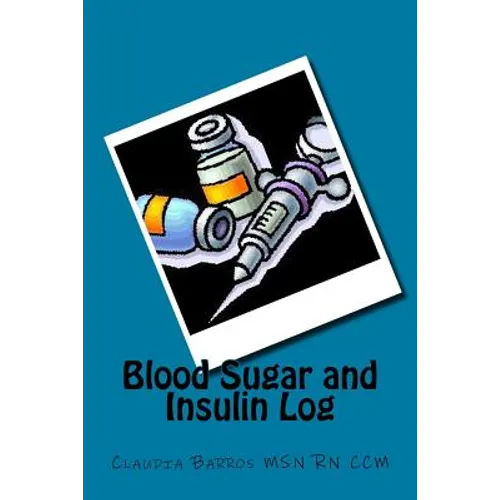 Blood Sugar and Insulin Log