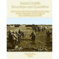 Central Pacific Campaigns and Operations: Including the Gilbert-Marshall Islands Campaign and the Occupation of the Marianas 1 June 1943-1 September 1