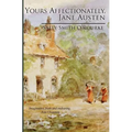 Yours Affectionately, Jane Austen