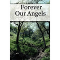 Forever Our Angels