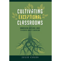 Cultivating Exceptional Classrooms; Unmasking Missing Links to Achieve Quality Education