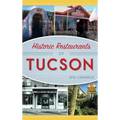 Historic Restaurants of Tucson