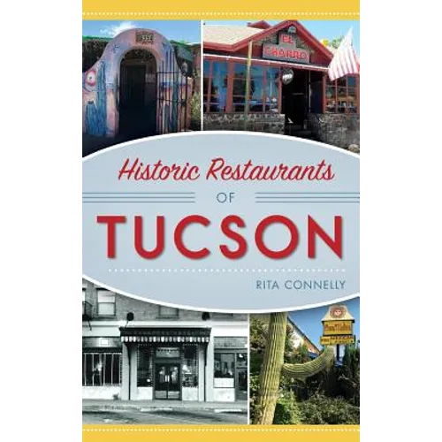 Historic Restaurants of Tucson