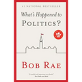 What's Happened to Politics?