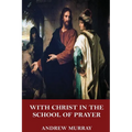 With Christ in the School of Prayer