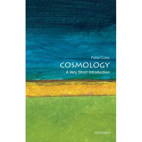 Cosmology: A Very Short Introduction