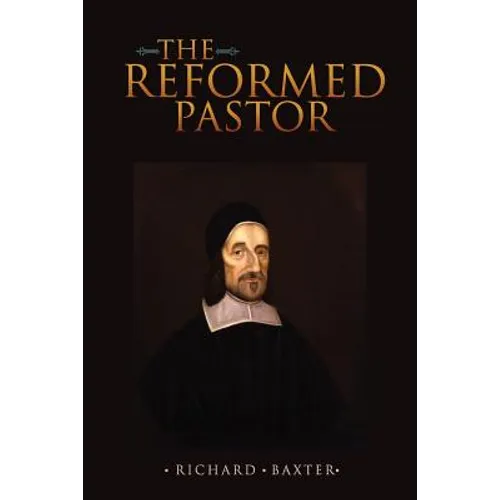 The Reformed Pastor