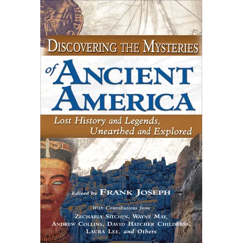 Discovering the Mysteries of Ancient America