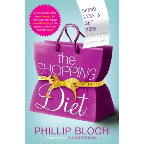 The Shopping Diet: Spend Less and Get More