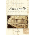 Annapolis: Capital Gateway to Maryland