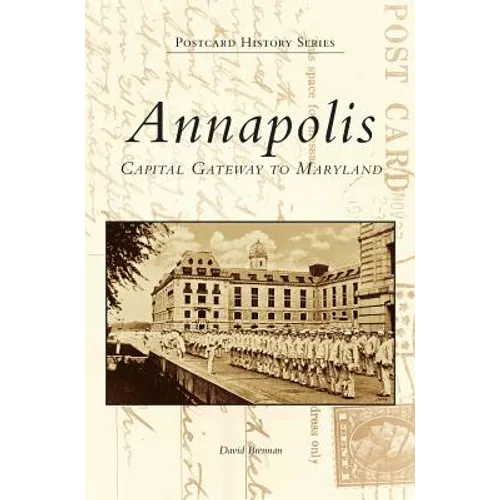 Annapolis: Capital Gateway to Maryland