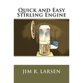Quick and Easy Stirling Engine