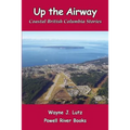 Up the Airway: Coastal British Columbia Stories