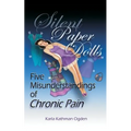 Silent Paper Dolls: Five Misunderstandings of Chronic Pain