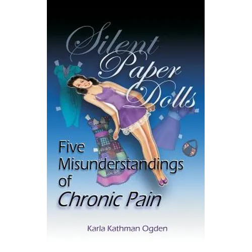 Silent Paper Dolls: Five Misunderstandings of Chronic Pain