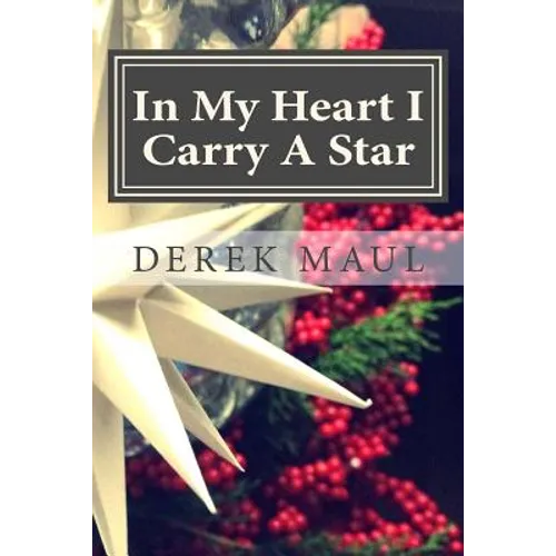 In My Heart I Carry A Star: stories for Advent