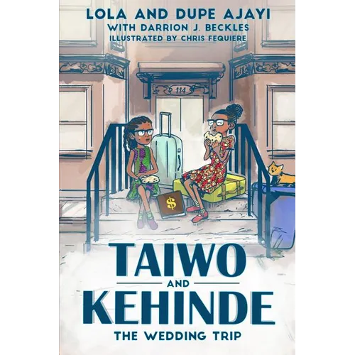 Taiwo and Kehinde: The Wedding Trip