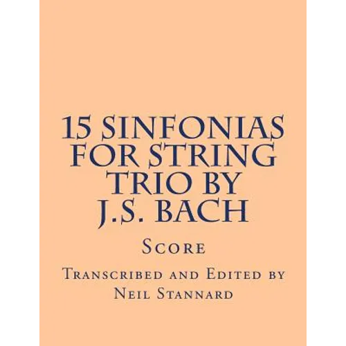 15 Sinfonias for String Trio by J.S. Bach