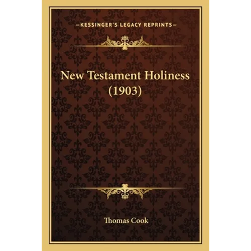 New Testament Holiness (1903)