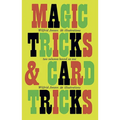 Magic Tricks and Card Tricks