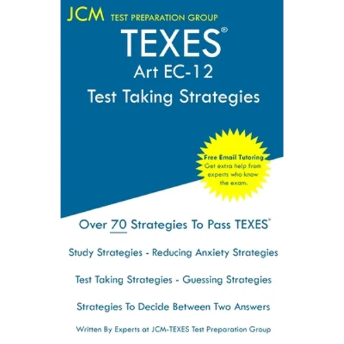 TEXES Art EC-12 - Test Taking Strategies