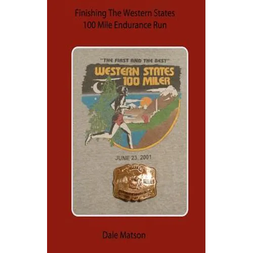 Finishing The Western States 100 Mile Endurance Run