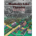 Musketry Like Thunder: The Greatest Civil War Battles Never Fought