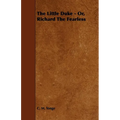 The Little Duke - Or, Richard the Fearless
