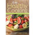 Easy Healthy Cooking: Healthy Recipes from the Paleolithic Diet and Superfoods