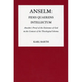 Anselm: Fides Quaerens Intellectum