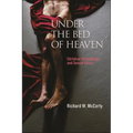 Under the Bed of Heaven: Christian Eschatology and Sexual Ethics