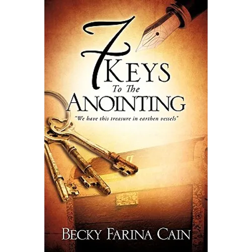 7 Keys To The Anointing
