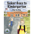 Tucker Goes to Kindergarten