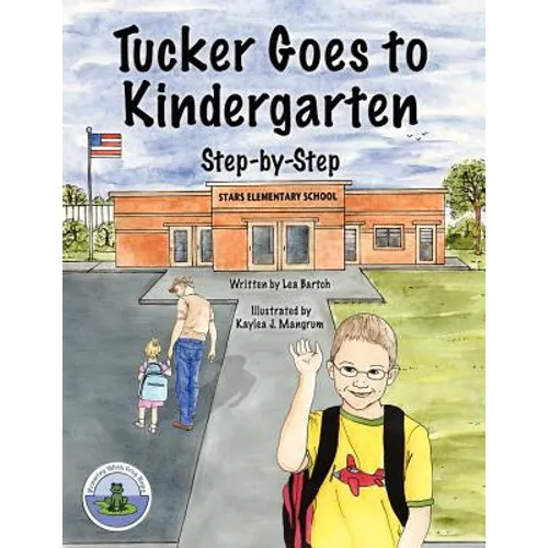 Tucker Goes to Kindergarten